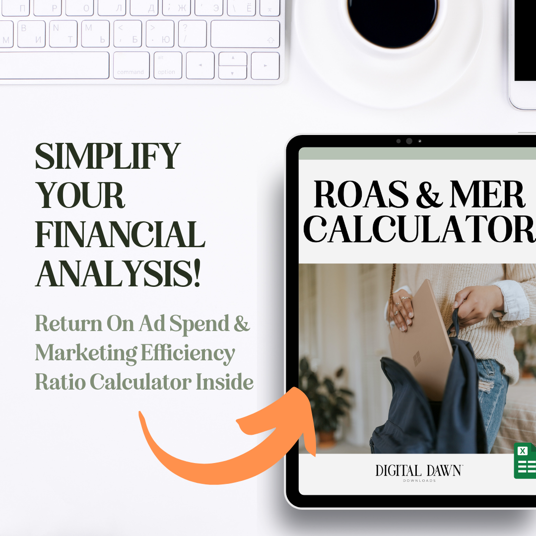 Return On Ad Spend (ROAS) & Marketing Efficiency Ration (MER) Calculator - Digital Dawn Downloads